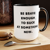 Thumbnail for Be Brave Mug