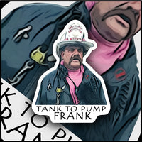 Thumbnail for Tank To Pump Frank